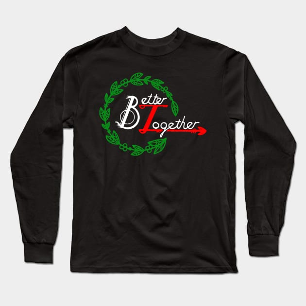 better together Long Sleeve T-Shirt by M-HO design